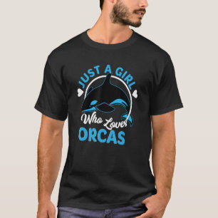T-shirt Juste Une Fille Qui Aime Les Orques Tueurs Baleine