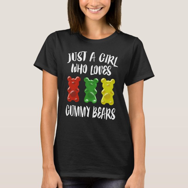 T-shirt Juste Une Fille Qui Aime Les Ours De Gummy (Devant)