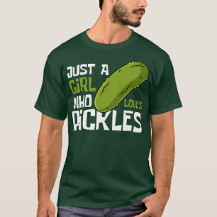 T-shirt Juste Une Fille Qui Aime Les Pickles Drôle
