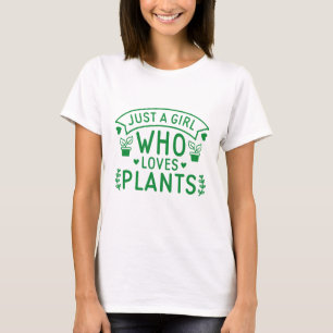 T-shirt Juste une fille qui aime les Plantes