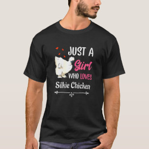 T-shirt Juste Une Fille Qui Aime Les Poulets En Silkie