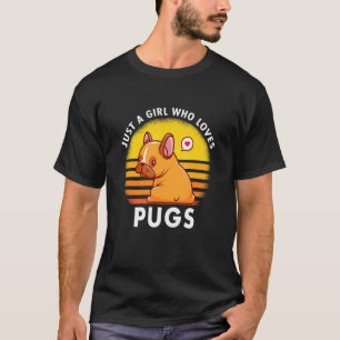 T-shirt Juste Une Fille Qui Aime Les Pugs Propriétaire De 