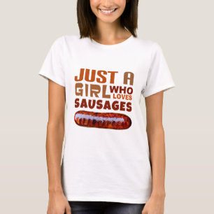 T-shirt Juste une fille qui aime les saucisses