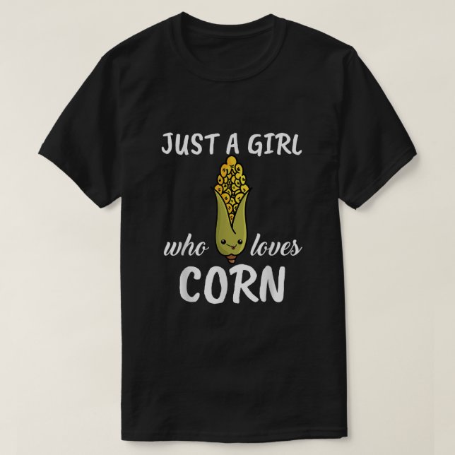 T-shirt Juste Une Fille Qui Aime Les Vêtements De Maïs Cos (Design devant)