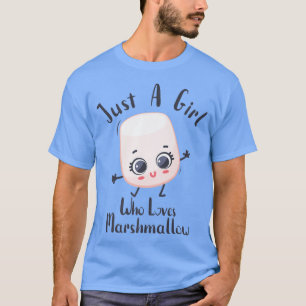 T-shirt Juste une fille qui aime Marshmallow mignonne Mars
