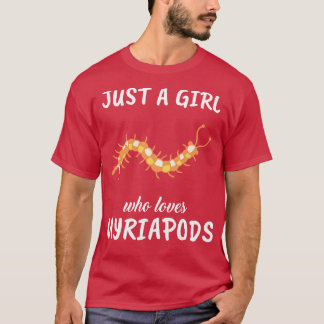 T-shirt Juste Une Fille Qui Aime Myriapods