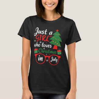 T-shirt Juste une fille qui aime Noël en juillet