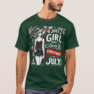 T-shirt Juste Une Fille Qui Aime Noël En Juillet Femme Ama