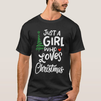 T-shirt Juste Une Fille Qui Aime Noël Un Cadeau Pour Noël