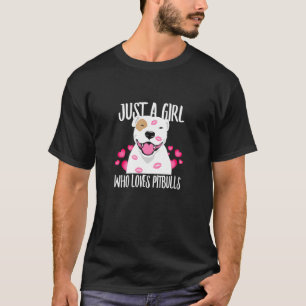 T-shirt Juste Une Fille Qui Aime Pit Bulls Chien Aimer R P