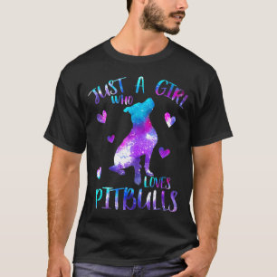 T-shirt Juste une fille qui aime Pitbulls Galaxy Espace Pi