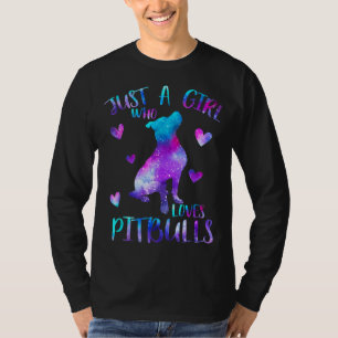 T-shirt Juste une fille qui aime Pitbulls Galaxy Espace Pi