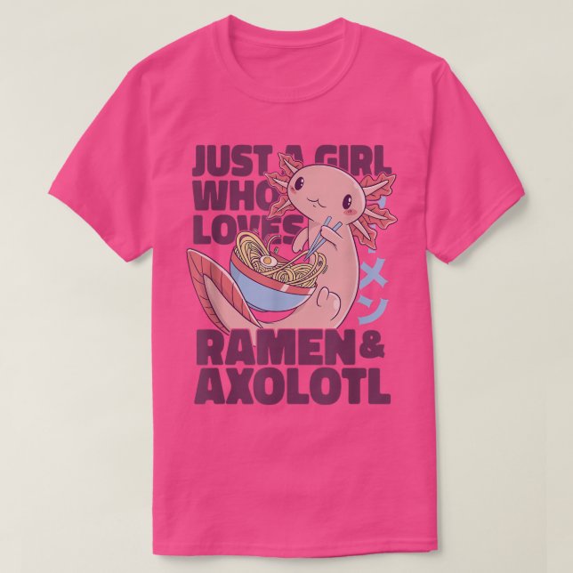 T-shirt Juste une fille qui aime Ramen et Axolotl (Design devant)