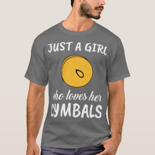 T-shirt Juste Une Fille Qui Aime Ses Cymbales