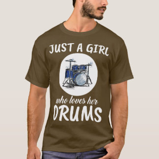 T-shirt Juste Une Fille Qui Aime Ses Tambours