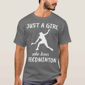 T-shirt Juste une fille qui aime Speedminton