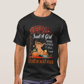 T-shirt Juste Une Fille Qui Aime Tomber Amp Chihuahua Chie