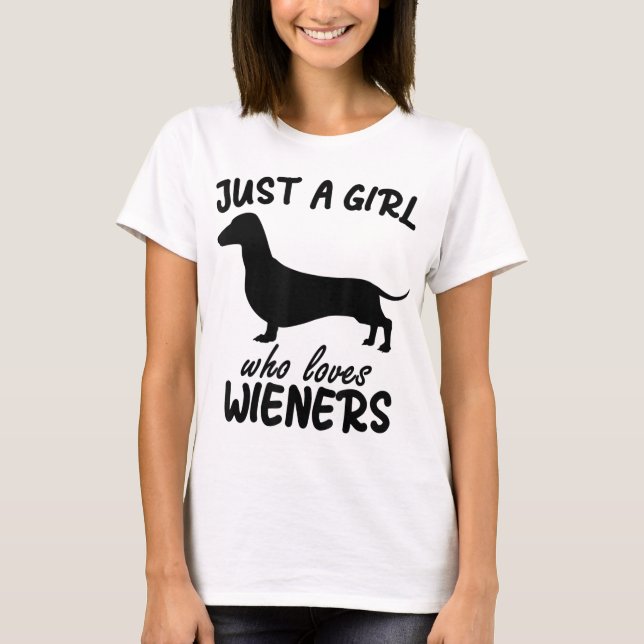 T-shirt juste une fille qui aime Wieners Funny Dachshund C (Devant)