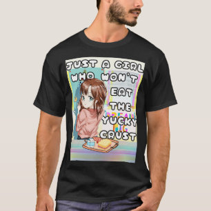 T-shirt Juste Une Fille Qui Ne Mangera Pas La Croûte Yucky