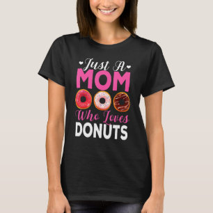 T-shirt Juste une maman qui aime les beignets La maman man