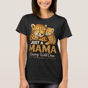 T-shirt Juste une maman qui élève des sauvageons