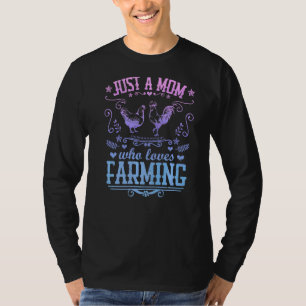 T-shirt Juste Une Mère Qui Aime L'Agriculture Poulet Poule