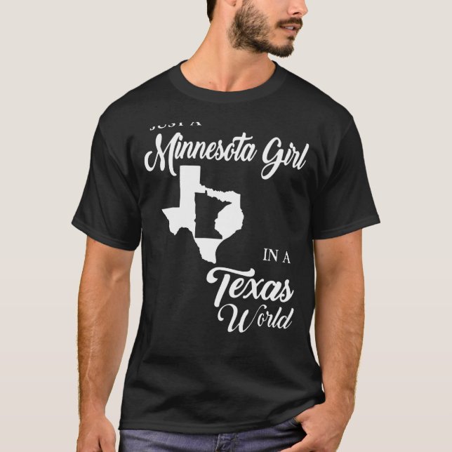 T-shirt Juste Une Minnesota Dans Un Monde Du Texas (Devant)