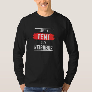 T-shirt Juste une TENT Guy Voisin, Professionnel, Simple,