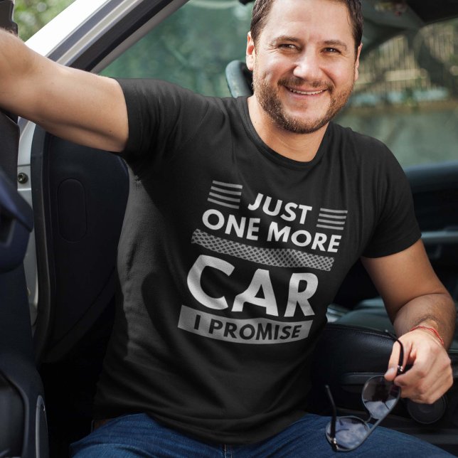 T-shirt Juste Une Voiture De Plus Je Promets (Créateur téléchargé)