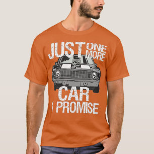T-shirt Juste Une Voiture De Plus Je Promets Fête des père