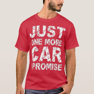 T-shirt Juste Une Voiture De Plus Je Promets Mécanique Voi