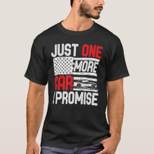 T-shirt Juste Une Voiture De Plus Je Promets Voiture Entho