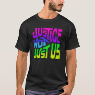 T-shirt Justice et pas seulement nous Word Art 1