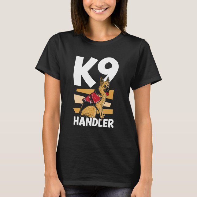 T-shirt K9 Handler Dog Trainer Handling (Devant)