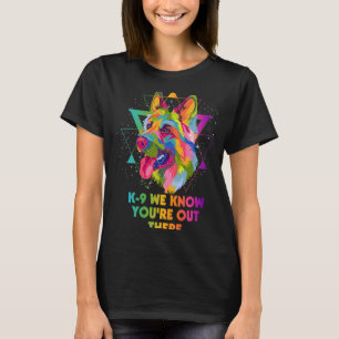 T-shirt K9 Nous savons que vous êtes là Berger allemand S