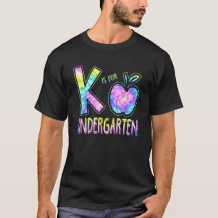 T-shirt K Is For Kindergarten Teacher Tie Dye Back To Scho