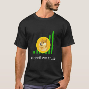 T-shirt Kachytees Dans Hodl Nous Avons Confiance Dogecoin 