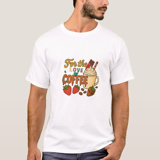 T - Shirt Kaffee Liebe (Vorderseite)