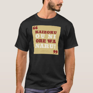 T-shirt Kaizoku oni prie wa naru ! - One Piece
