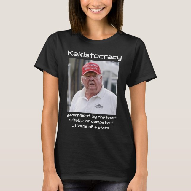 T-shirt Kakistocracy (Devant)