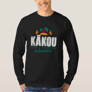 T-shirt Kakou Hawaiian Aloha Langue Dire Souvenir Trop
