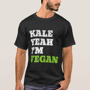 T-shirt Kale Ouais Je Végétan Drôle Végétarien