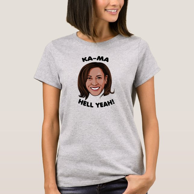 T-SHIRT KAMA-HELL YEAH KAMALA HARRIS 2020 (Devant)