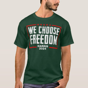T-shirt Kamala 2024 Nous choisissons la liberté