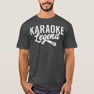 T-shirt Karaoke Legend Funny Karaoke Singer Cadeau