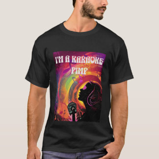 T-shirt Karaoke Pimp