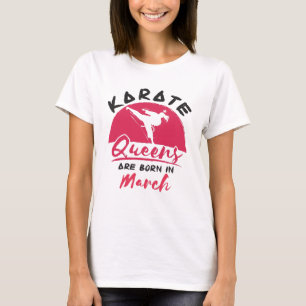 T-shirt Karate Anniversaire Femmes Filles Nées en mars