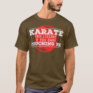 T-shirt Karate Cours gratuits si vous osez me toucher Japo