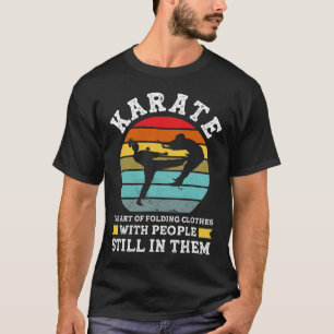 T-shirt Karate l'art de plier les vêtements Arts martiaux