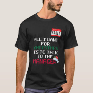 T-shirt Karen Costume de Noël Sweater Funny X-Mas Holida